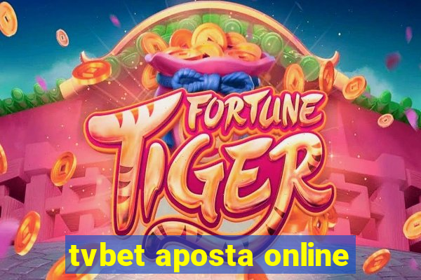 tvbet aposta online